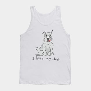 I love my dog Tank Top